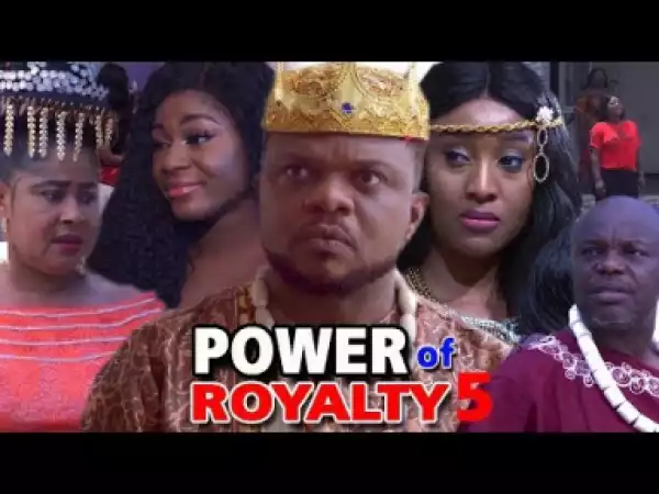 POWER OF ROYALTY SEASON 5 - 2019 Nollywood Movie